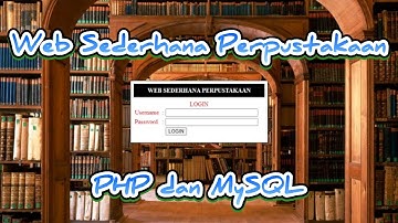 Web Sederhana Perpustakaan menggunakan PHP dan MySQL