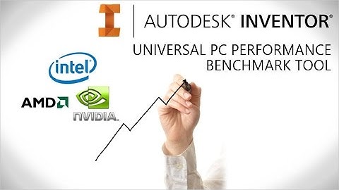 Autodesk Inventor Performance Benchmark Tool