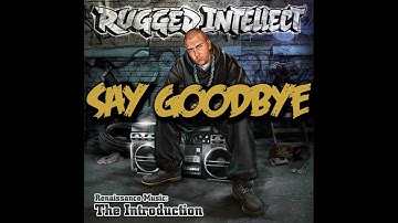03 Say Goodbye - Rugged Intellect RENAISSANCE MUSIC