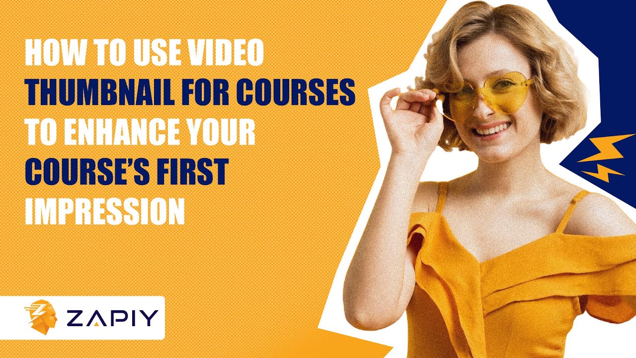 How to Use Video Thumbnail For Courses to Enhance Your Course’s First ...