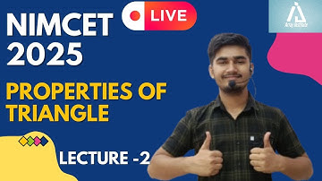 Nimcet 2025 | Properties Of Triangles    | Lecture 2 |  Vijaypal Choudhary