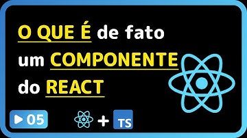 Curso base de React 2025: #05 - O que é um componente React? E um hook? Qual a diferença?