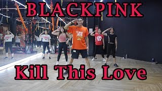 [KPOP] BLACKPINK - KILL THIS LOVE | Dance Fitness By Golfy | คลาสเต้นออกกำลังกาย