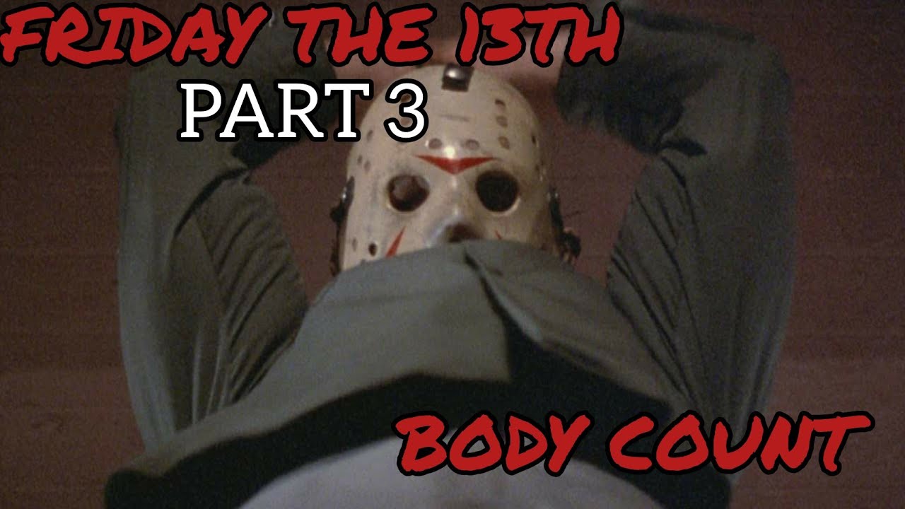 Friday The 13th Part 3 (1982) Body Count - YouTube