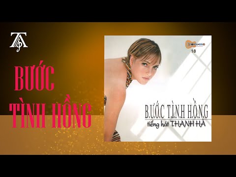 Thanh Hà - Bước Tình Hồng (Album 1994) | Thanh Hà | Thúy Anh Productions