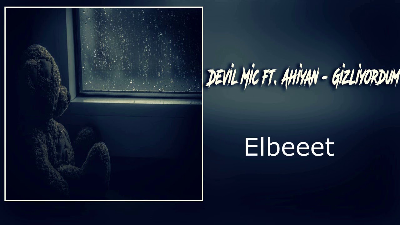 DEVİL MİC FT. AHİYAN- GİZLİYORDUM! (lyric Video 2018)