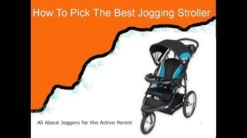 How To Choose The Best Jogging Strollers
