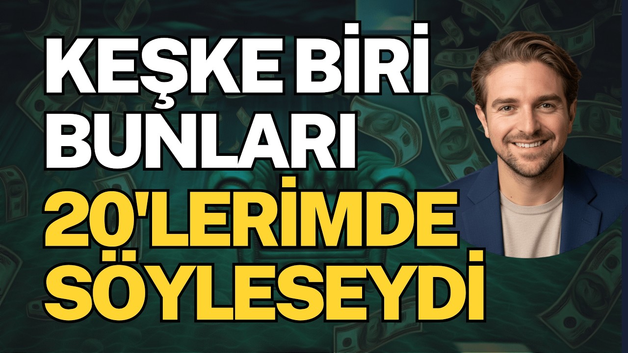 Keşke Biri Bunları 20’lerimde Söyleseydi…