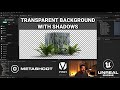 Transparent background with shadow in unreal engine with metashoot