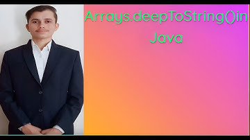 Arrays.deepToString() Method in Java