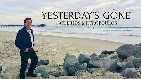 Yesterdays Gone (original) - Soterios Metropoulos