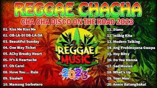 REGGAE MUSIC MIX 2023 ✨ CHA CHA DISCO ON THE ROAD 2023 💖 REGGAE NONSTOP COMPILATION #13