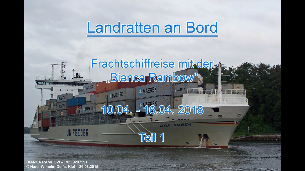 Frachtschiffreise Bianca Rambow April 2018 Teil 1 - YouTube
