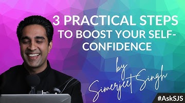 3 Practical Steps to boost your Self Confidence by Simerjeet Singh | Ask Simerjeet English Series