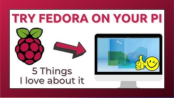 5 Things I love about Fedora on Raspberry Pi - Fedora 36 overview!