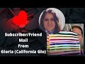 Subscriber/Friend Mail from Gloria (California Glo)