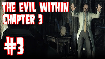 The Evil Within - Part 3 - Chapter 3: Claws of the Horde [Playthrough] [Walkthrough] [Gameplay]