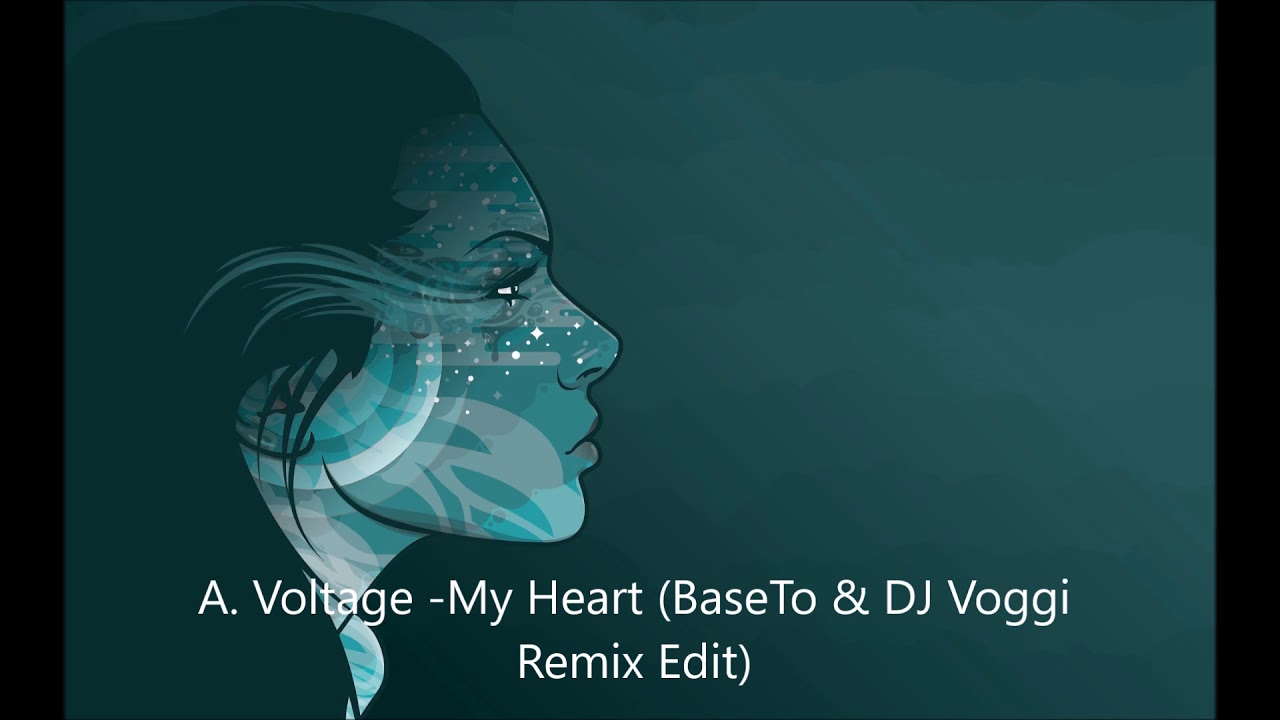 Mira A.  Voltage - My Heart (BaseTo & DJ Voggi Remix Edit) en YouTube