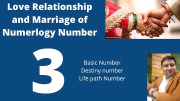 Numerology or Destiny Number 3-: Love Life and Marriage| Life path number compatible with 3.