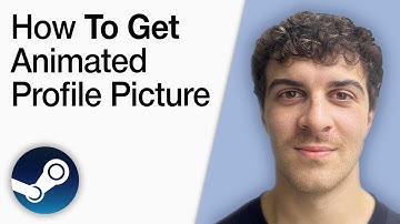 How To Get Animated Profile Picture on Steam [2025 Full Guide]