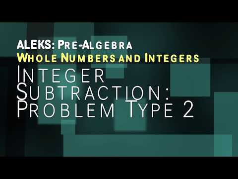 ALEKS: Pre Algebra - Whole Numbers and Integers: Integer Subtraction Problem Type 2