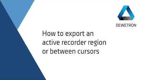 How to export an active recorder region or between cursors // DEWETRON Academy