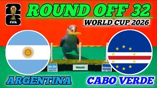 ARGENTINA VS CABO VERDE || ROUND OFF 32 WORLD CUP 2026 || SCORE PREDICTIONS