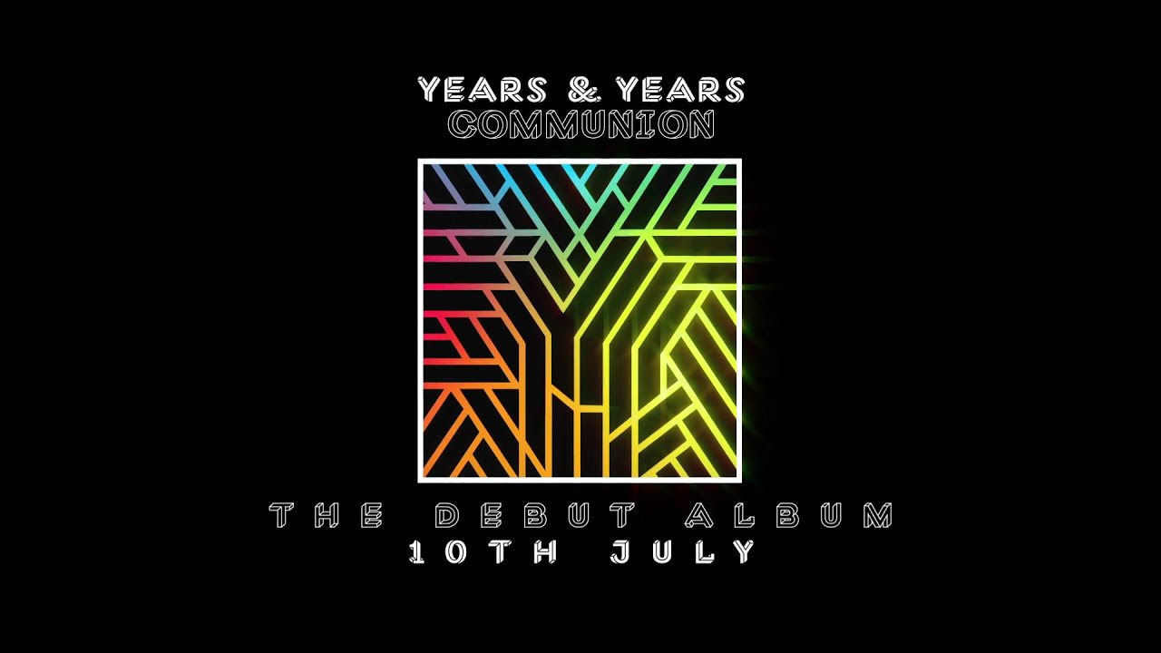 Album Communion (Deluxe), Years & Years | Qobuz: download and streaming in high quality years and years communion deluxe album download