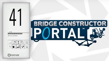 Bridge Constructor Portal Gameplay - (PC/2K 60FPS) - Level 41 - Bounce Buddies