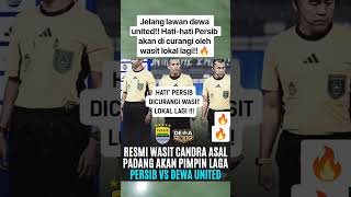 Jelang lawan dewa united!! Hati-hati Persib akan di curangi oleh wasit lokal lagi!! 🔥"',#short