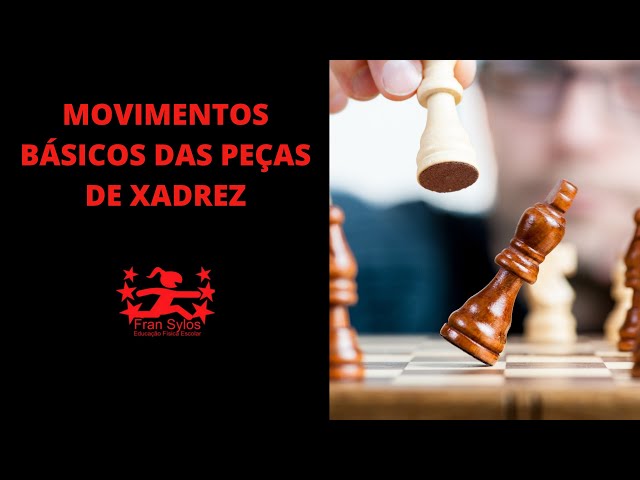 Movimentos das peças. Movimentos - - Xadrez Tapirense