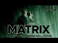 Matrix il cristo si incarna nelluomo 2 di 2