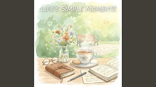Lifes Simple Moments