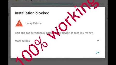 How to fix lucky patcher installation blocked 100% working