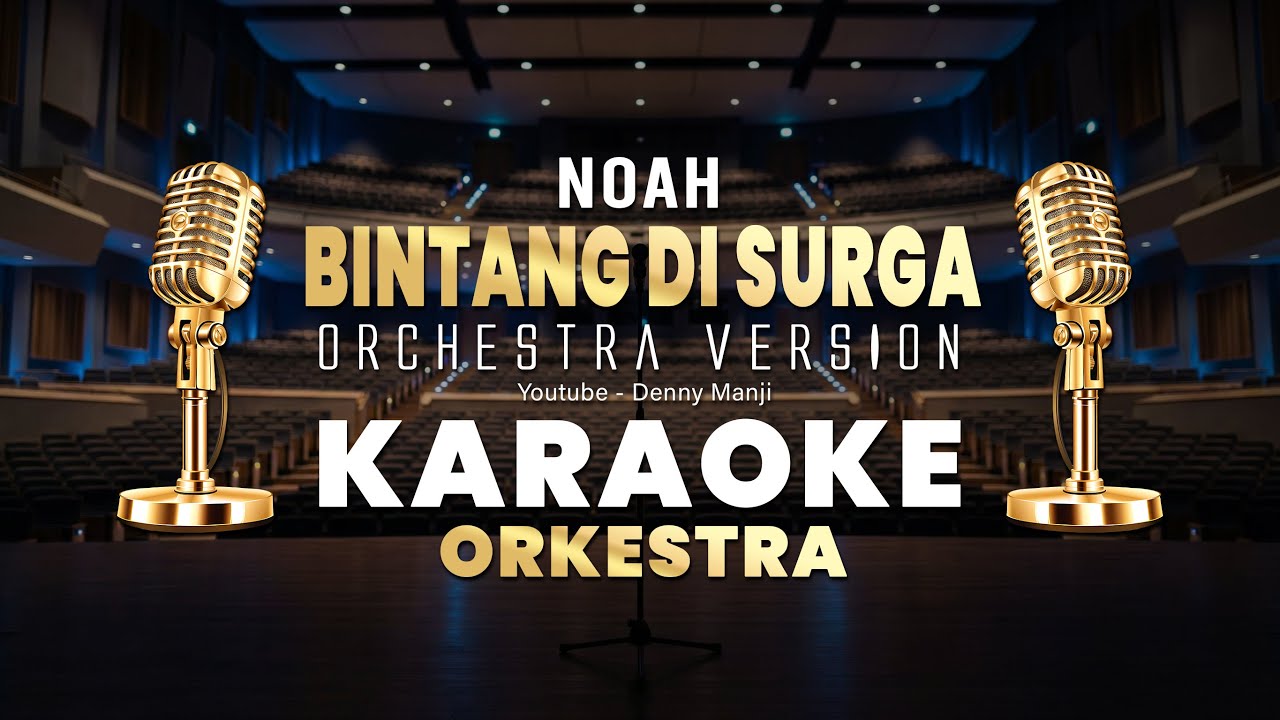 Karaoke NOAH / Peterpan - Bintang Di Surga (Orchestra Version) | No Vocal + Lirik 🎤🎻 | Music Cover