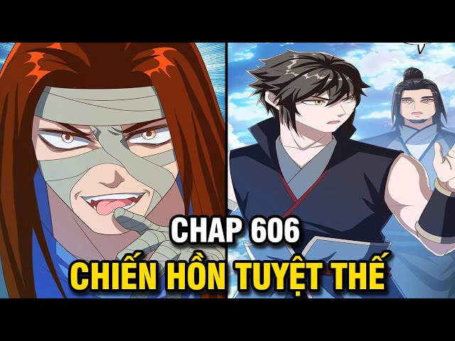 CHIẾN HỒN TUYỆT THẾ TẬP 606, TRUYỆN THÀNH PHIM, TRUYỆN THUYẾT MINH