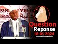 QUESTION REPONSE ABDOULAYE KOITA 18/05/2024 | IMAM ABDOULAYE KOITA | QUESTION REPONSE IMAM KOITA