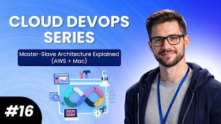 Famous Master-Slave Architecture Explained for Beginners | Cloud DevOps Series #16 Wealth