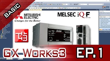 GX Works3 - Basic Course ขั้นพื้นฐาน(คำสั่ง LD) EP.1