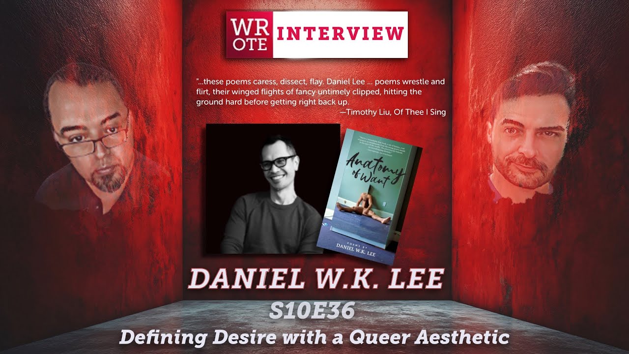 WROTE Interview | Poet: Daniel W.K. Lee | 