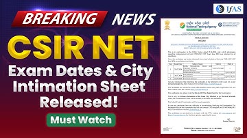 CSIR NET June 2024 Advance City Intimations Slip Released | CSIR NET 2024 Admit Card