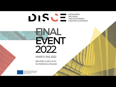 Developing Inclusive & Sustainable Creative Economies | DISCE Results & Policy Event - Live stream