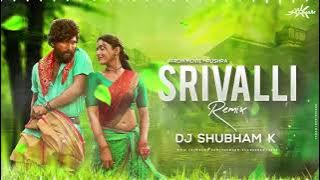 Srivalli (Remix) - DJ Shubham K | Pushpa | Allu Arjun, Rashmika Mandanna | srivalli dj song pushpa