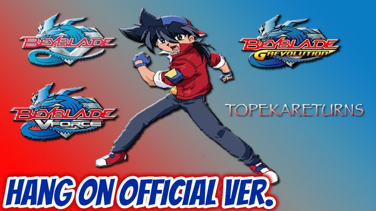 Beyblade  Hang On The OFFICIAL Ver