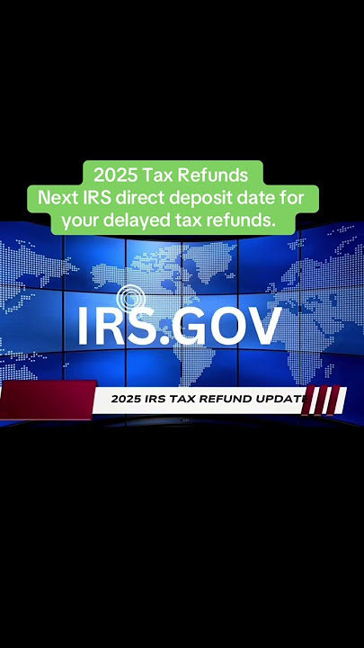 Next IRS direct deposit date for your 2025 delayed tax refunds