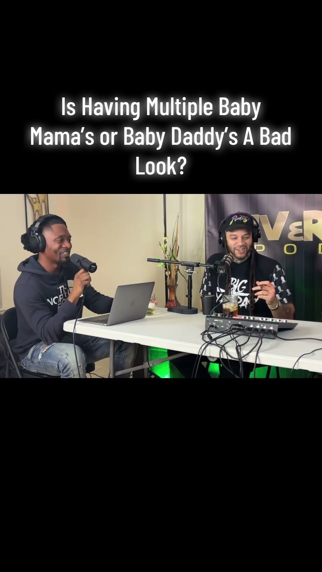 Is Having Multiple Baby Mama’s or Baby Daddy’s A Bad Look?