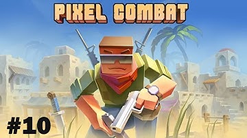 Pixel Combat: Zombies Strike | part #10 |  Gameplay Walkthrough |Tutorial (iOS, Android)