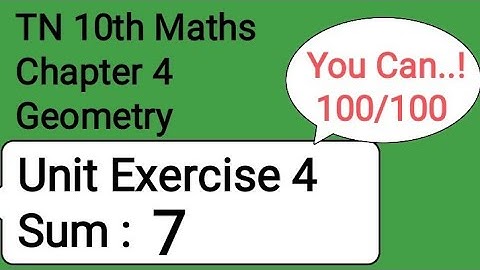 TN 10th Maths Chapter 4 Geometry Unit Exercise 4 Sum 7
