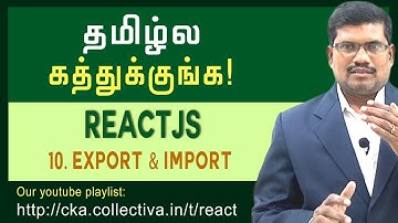 #10. தமிழில் |  Export and Import in Javascript | ReactJS Development