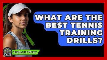 What Are The Best Tennis Training Drills? - The Racket Xpert